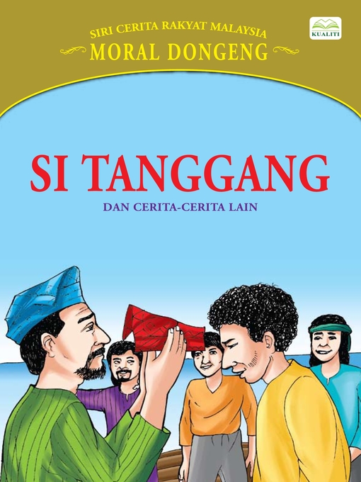 Title details for Si Tanggang Dan Cerita-Cerita Lain by Sulaiman Zakaria - Available